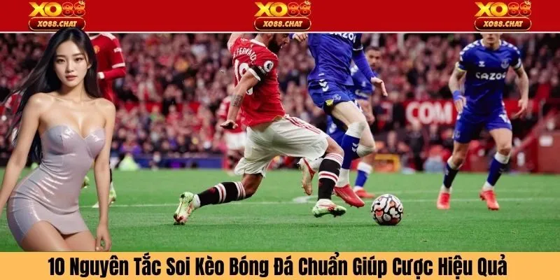 nguyên tắc soi kèo