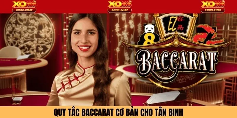 Quy tắc Baccarat cơ bản cho tân binh