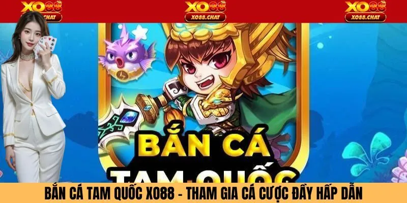 Bắn Cá Tam Quốc