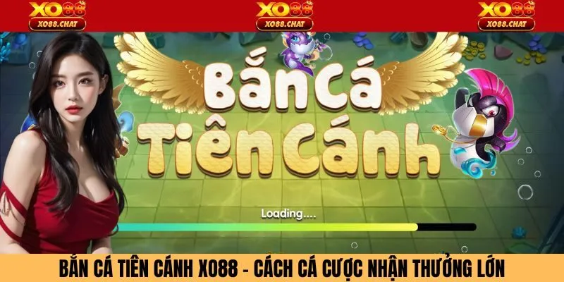 Bắn Cá Tiên Cánh