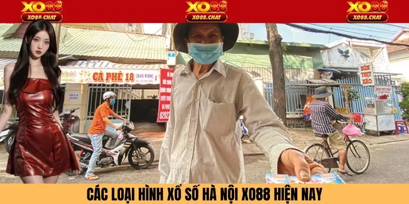 Các loại hình xổ số Hà Nội Xo88 hiện nay