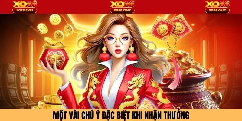 Một vài chú ý đặc biệt khi nhận thưởng