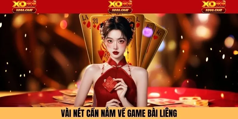 Vài nét cần nắm về game bài liêng