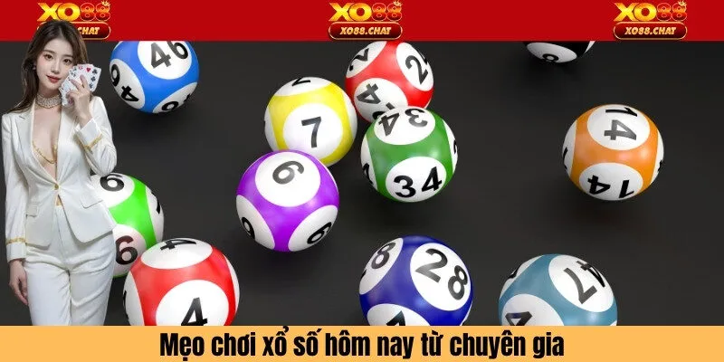 Mẹo chơi xổ số hôm nay từ chuyên gia
