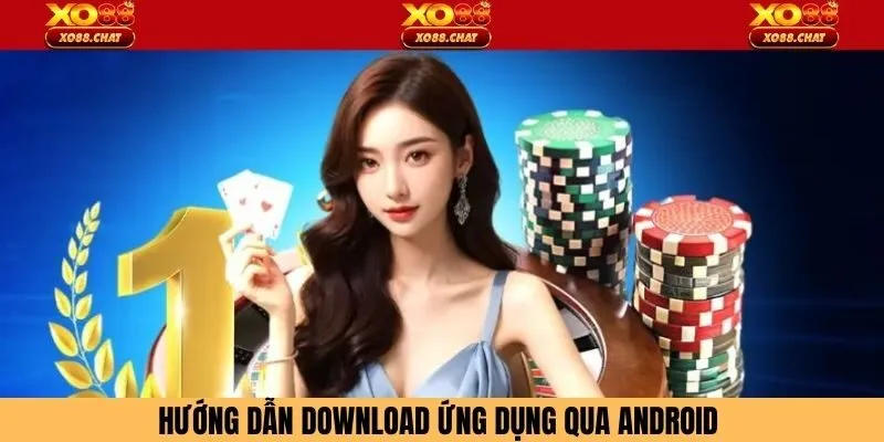 Hướng dẫn download ứng dụng qua Android