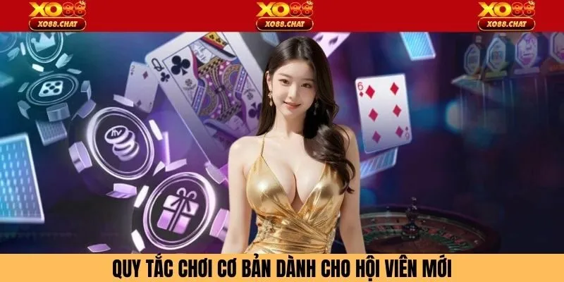 Quy tắc chơi cơ bản dành cho hội viên mới