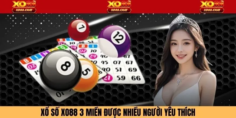 Xổ số XO88 3 miền được nhiều người yêu thích